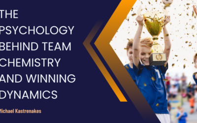 The Psychology Behind Team Chemistry and Winning Dynamics